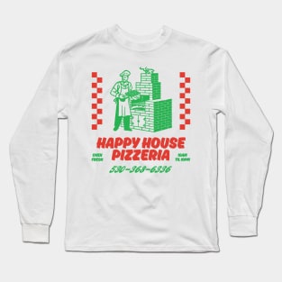 Happy House Pizzeria Long Sleeve T-Shirt